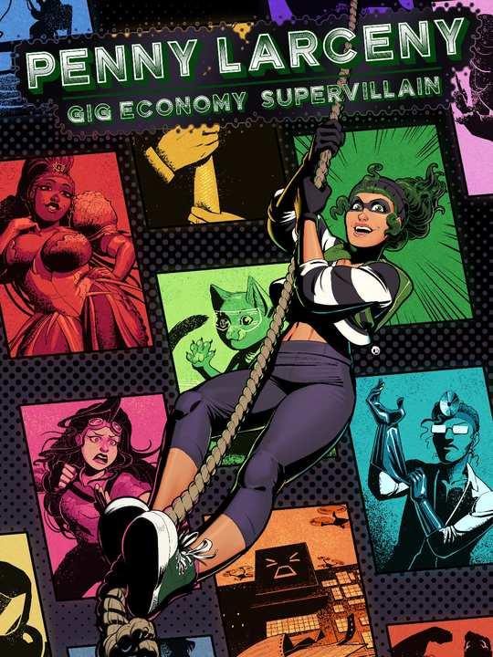 Penny Larceny: Gig Economy Supervillain cover image