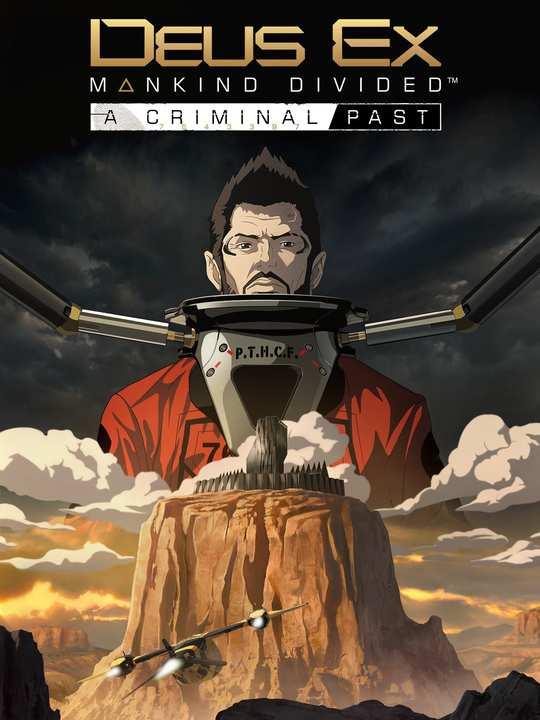 Deus Ex: Mankind Divided - A Criminal Past cover image