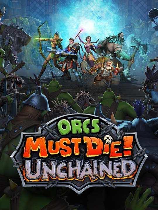 Orcs Must Die! Unchained cover image