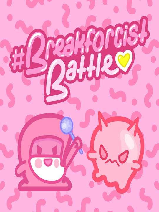 #Breakforcist Battle cover image