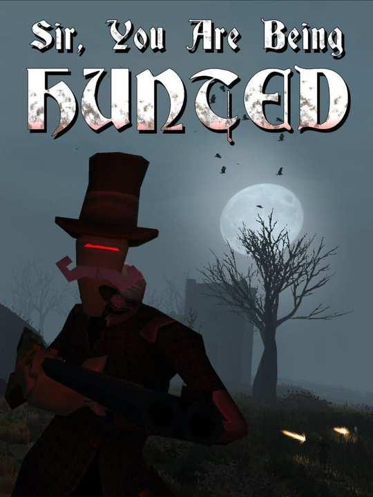 Sir, You Are Being Hunted cover image