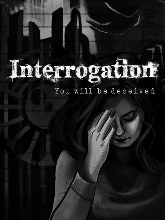 Interrogation: You will be deceived cover image