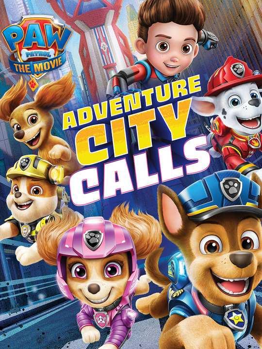 PAW Patrol The Movie: Adventure City Calls cover image