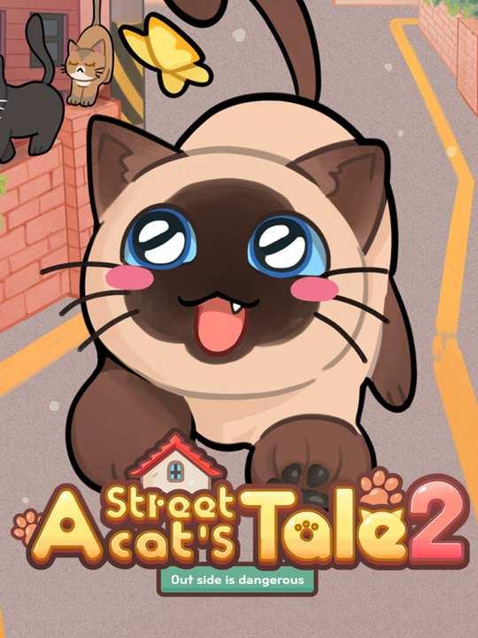 A Street Cat's Tale 2: Outside is Dangerous cover image