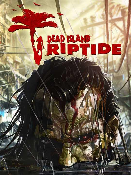 Dead Island: Riptide cover image