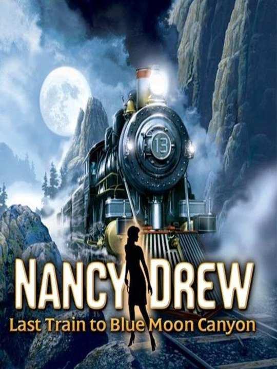 Nancy Drew: Last Train to Blue Moon Canyon cover image